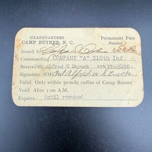 WWII Camp Butner NC Permanent Pass No 1 Company A 310th Infantry Alfred W Struck